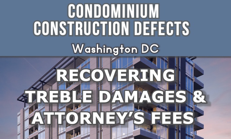Treble damages and attorneys fees in DC condominium construction defect cases under the consumer protection procedures act, by Nicholas D Cowie of COWIE & MOTT copy-1.jpg